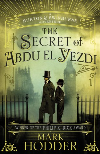 Beispielbild fr The Secret of Abdu El Yezdi: The Burton & Swinburne Adventures zum Verkauf von WorldofBooks