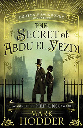 Stock image for The Secret of Abdu El Yezdi: The Burton & Swinburne Adventures for sale by WorldofBooks