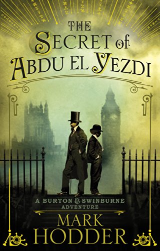 Stock image for The Secret of Abdu El Yezdi: The Burton & Swinburne Adventures for sale by medimops