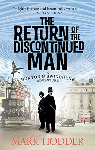 Stock image for The Return of the Discontinued Man: The Burton & Swinburne Adventures for sale by WorldofBooks