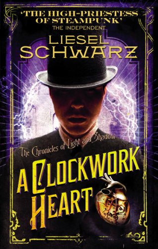 Imagen de archivo de A Clockwork Heart: Chronicles of Light and Shadow a la venta por WorldofBooks