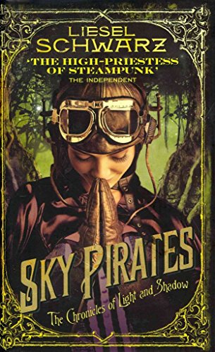 Stock image for Sky Pirates: Chronicles of Light and Shadow for sale by WorldofBooks