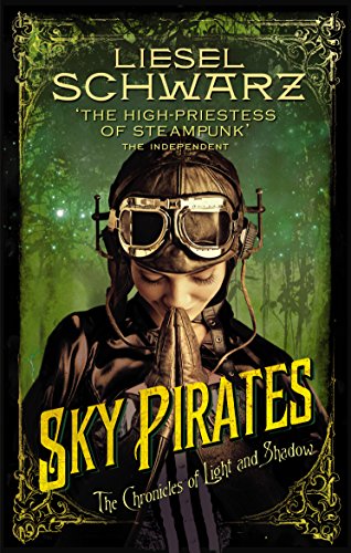 Beispielbild fr Sky Pirates: Chronicles of Light and Shadow zum Verkauf von WorldofBooks