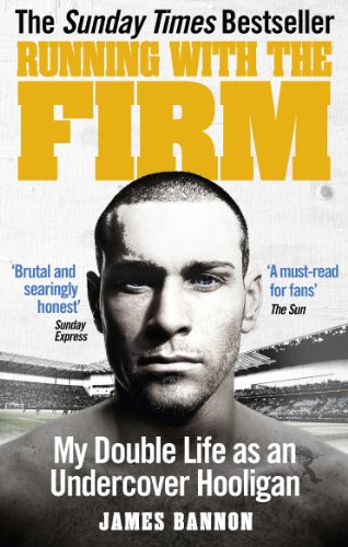 9780091951528: Running With The Firm: My Double Life as an Undercover Hooligan