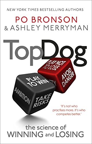 Beispielbild fr Top Dog : The Science of Winning and Losing zum Verkauf von Better World Books Ltd