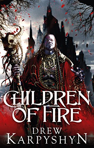 9780091952846: Children of Fire: (The Chaos Born 1)