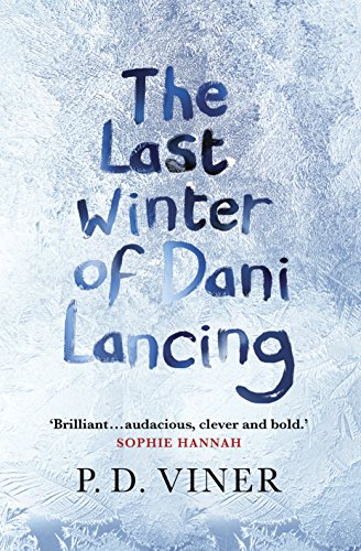 9780091953294: The Last Winter of Dani Lancing