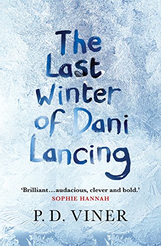 9780091953300: The Last Winter of Dani Lancing