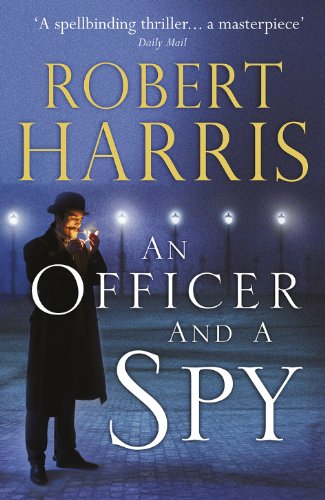 Stock image for An Officer and a Spy: The gripping Richard and Judy Book Club favourite for sale by WorldofBooks