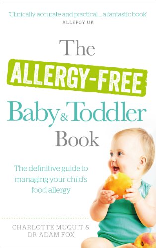 Beispielbild fr The Allergy-Free Baby and Toddler Book: The definitive guide to managing your child's food allergy zum Verkauf von WorldofBooks