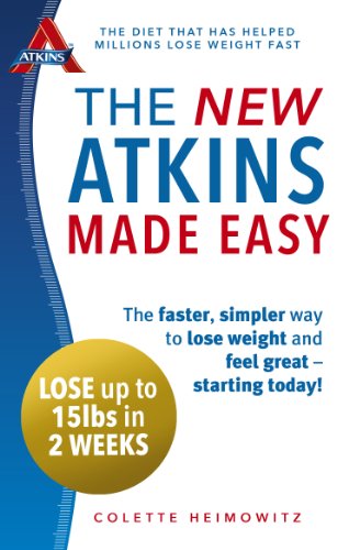 Imagen de archivo de The New Atkins Made Easy: The faster, simpler way to lose weight and feel great - starting today! a la venta por SecondSale