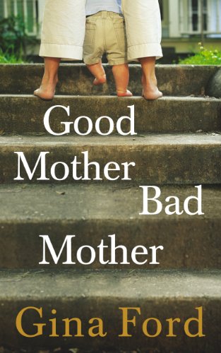 9780091954963: Good Mother, Bad Mother