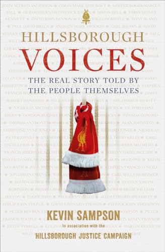 Stock image for Hillsborough Voices: The Real Story Told by the People Themselves for sale by WeBuyBooks