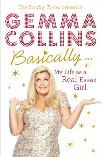9780091955632: Basically...: My Life as a Real Essex Girl
