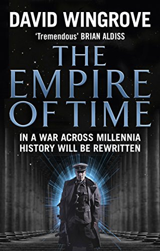 Stock image for The Empire of Time : In a War Across Millennia History Will Be Rewritten for sale by Better World Books