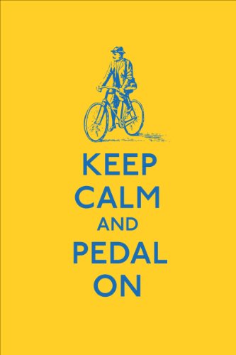 Stock image for Keep Calm and Pedal On (Keep Calm and Carry on) for sale by WorldofBooks