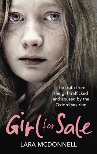 9780091957810: Girl for Sale: The shocking true story from the girl trafficked and abused by Oxford’s evil sex ring