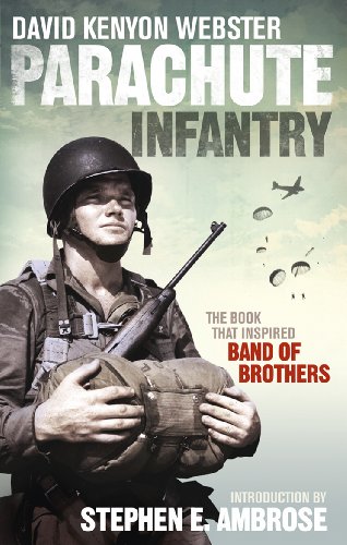 9780091957988: Parachute Infantry: The book that inspired Band of Brothers