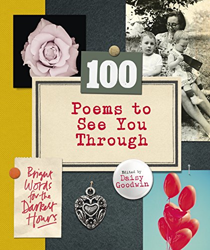 Stock image for 100 Poems To See You Through for sale by WorldofBooks