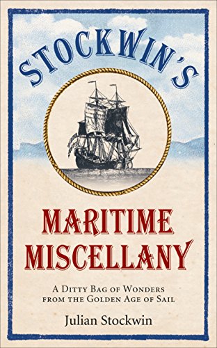 9780091958602: Stockwin's Maritime Miscellany: A Ditty Bag of Wonders from the Golden Age of Sail