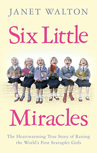 Beispielbild fr Six Little Miracles: The Heartwarming True Story of Raising the World's First Sextuplet Girls zum Verkauf von WorldofBooks