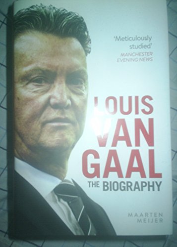 9780091960148: Louis van Gaal: The Biography