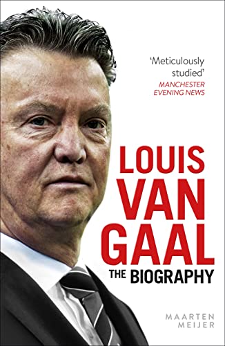 Stock image for Louis van Gaal: The Biography for sale by WorldofBooks