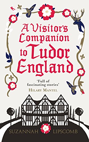 Imagen de archivo de A Visitor's Companion to Tudor England a la venta por Blackwell's