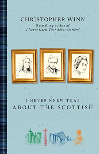 Stock image for I Never Knew That About the Scottish for sale by SecondSale