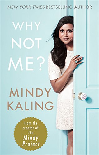 Beispielbild fr Why Not Me?: Mindy Kaling zum Verkauf von WorldofBooks