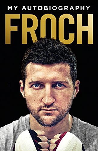 9780091960360: Froch: My Autobiography