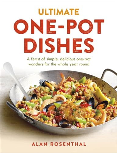 Imagen de archivo de Ultimate One-Pot Dishes: A feast of simple, delicious one-pot wonders for the whole year round a la venta por WorldofBooks