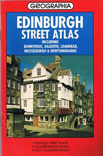 Edinburgh Street Atlas: Including Bonnyrigg, Dalkeith, Loanhead, Musselburgh & Newtongrange (9780092179907) by Geographia Ltd