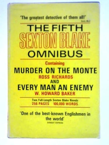 Stock image for The fifth Sexton Blake omnibus: Murder on the Monte, and Every man an enemy for sale by Cotswold Internet Books