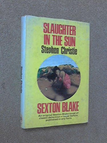 9780093001405: Slaughter In The Sun.