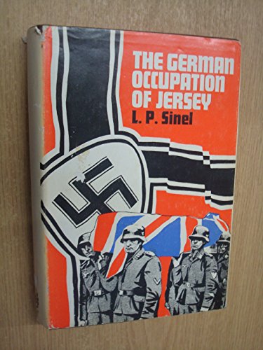 The Occupation of Jersey ; A Diary of Events From June 1940 to June 1945