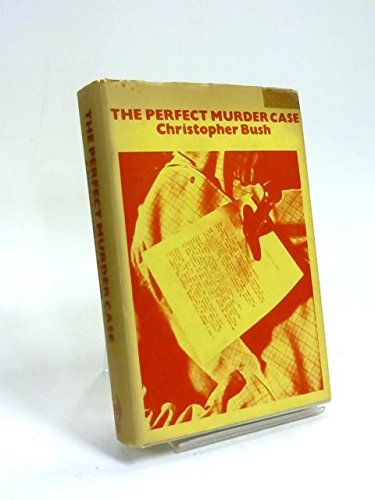 The perfect murder case (9780093022400) by Christopher Bush