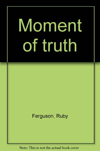 Stock image for Moment of truth for sale by Stephen White Books