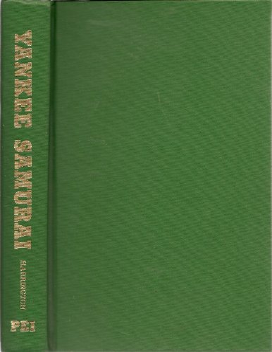 Stock image for Yankee samurai: The secret role of nisei in America's Pacific victory for sale by Half Price Books Inc.