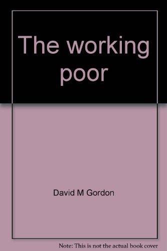 Stock image for The Working Poor: Towards a State Agenda for sale by BookHolders