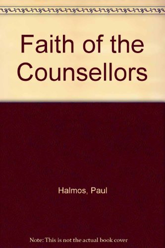 Stock image for Faith of the Counsellors for sale by Wonder Book