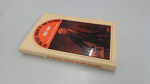 Beispielbild fr THE POLITICAL THOUGHT OF LORD SALISBURY. 1854-68. zum Verkauf von Better World Books: West