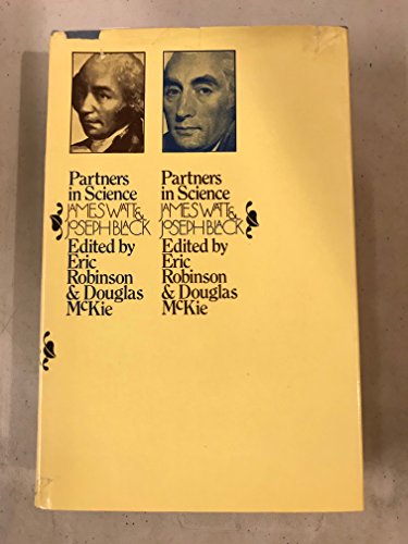 Stock image for Partners in Science: Letters of James Watt and Joseph Black for sale by Lawrence Jones Books