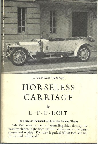 Horseless Carriage: History of the Motor Car in England (9780094517004) by L.T.C. Rolt