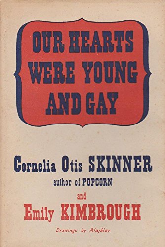 Our Hearts Were Young and Gay (9780094519305) by Skinner, C.O. ; Kimbrough, Emily
