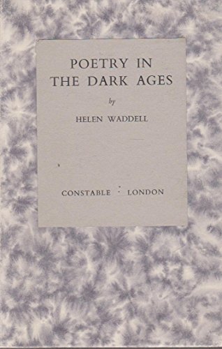 Stock image for Poetry in the Dark Ages : The 8th W.P. Ker Memorial Lecture delivered in the University of Glasgow 28th October 1947 for sale by Gareth Roberts