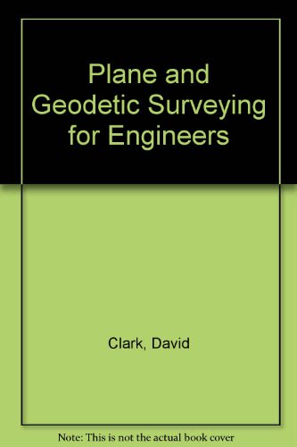 9780094543805: Plane and Geodetic Surveying for Engineers