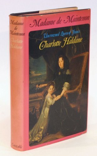 Stock image for Madame De Maintenon: Uncrowned Queen of France for sale by WorldofBooks