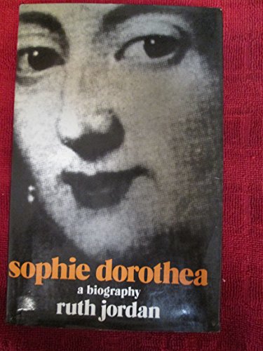 Stock image for Sophie Dorothea for sale by WorldofBooks