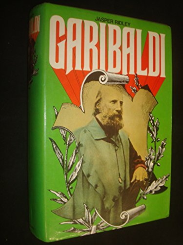 Garibaldi (9780094578906) by Ridley, Jasper Godwin